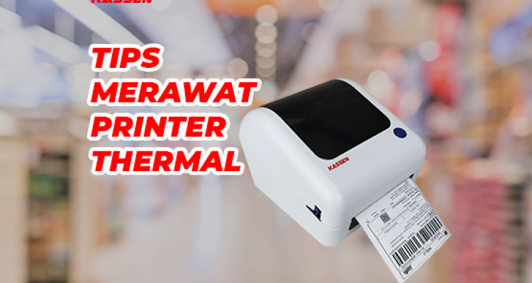 tips merawat printer thermal